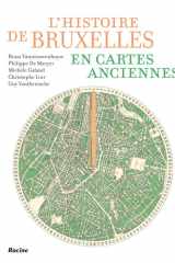 L'histoire de bruxelles en cartes anciennes cover image