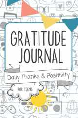 Gratitude Journal for Teens Inspiring Prompts and Mindfulness Activities for Teens and Tweens to Inspire Happiness cover image