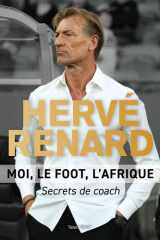 Moi, le foot, l'Afrique - Secrets de coach cover image