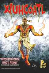 Xiuhcoatl, la serpiente de fuego: tomo 1 (Especiales Estudio Paltik) (Spanish Edition) cover image