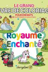 Royaume Enchanté - Le Grand Livre de Coloriage pour Enfants (2-5 Ans): 50 Dessins Simples à Contours Épais. Images Adorables de Licornes, Sirènes, ... à colorier sans frustration. (French Edition) cover image