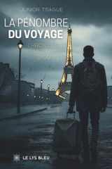 La pénombre du voyage: Chroniques d'une flamme discrète cover image