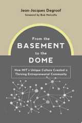 From the Basement to the Dome How MITs Unique Culture Created a Thriving Entrepreneurial Community cover image