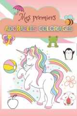 Mes premiers adorables coloriages: cahier de coloriage pour les petits-enfants, simple et bords claires (French Edition) cover image