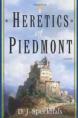 Heretics of Piedmont A Novel of the Waldensians cover image