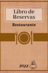 Libro de Reservas Restaurante 2022: Agenda Reservas 2022 (Spanish Edition) cover image