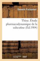 Thèse. Étude pharmacodynamique de la subcutine cover image