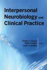 Interpersonal Neurobiology and Clinical Practice cover image