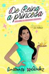 De reina a princesa: Descubre tu verdadera identidad (Spanish Edition) cover image