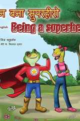 Being a Superhero (Hindi English Bilingual Book) cover image
