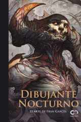 Dibujante Nocturno : el arte de Fran Garcés cover image