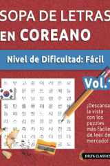 SOPA DE LETRAS EN COREANO - NIVEL DE DIFICULTAD: FÁCIL - VOL.1 - DELTA CLASSICS - ¡DESCANSA LA VISTA CON LOS PUZZLES MÁS FÁCILES DE LEER DEL MERCADO! (Spanish Edition) cover image