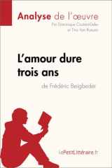 L'amour dure trois ans de Frédéric Beigbeder (Analyse de l'oeuvre) Analyse complète et résumé détaillé de l'oeuvre cover image