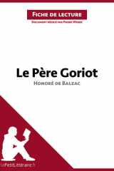 Le Père Goriot d'Honoré de Balzac (Analyse de l'oeuvre) Analyse complète et résumé détaillé de l'oeuvre cover image