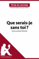 Que serais-je sans toi ? de Guillaume Musso (Fiche de lecture) Analyse complète et résumé détaillé de l'oeuvre cover image