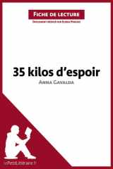 35 kilos d'espoir d'Anna Gavalda (Fiche de lecture) Analyse complète et résumé détaillé de l'oeuvre cover image
