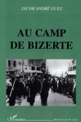 AU CAMP DE BIZERTE (French Edition) cover image