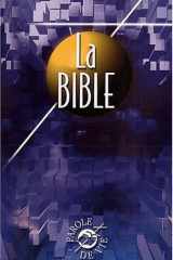 La Bible : Ancien et Nouveau Testament cover image