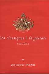 Les Classiques à la guitare Vol.2 (French Edition) cover image