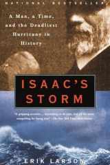 Isaac's Storm A Man, a Time, and the Deadliest Hurricane in History cover image