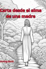 Carta desde el alma de una madre: Coloring book (Spanish Edition) cover image
