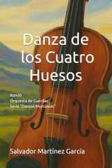 Danza de los Cuatro Huesos: Rondó (Danzas Murcianas) (Spanish Edition) cover image