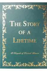 The Story of a Lifetime A Keepsake of Personal Memoirs cover image