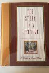 The Story of a Lifetime A Keepsake of Personal Memoirs cover image