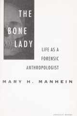 The Bone Lady Life as a Forensic Anthropologist cover image