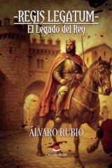 -Regis Legatum- El Legado del Rey (Spanish Edition) cover image