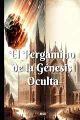 El Pergamino de la Génesis Oculta (Spanish Edition) cover image