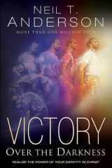 Victory Over the Darkness Realize the Power of Your Identity in Christ cover image