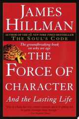 The Force of Character And the Lasting Life cover image