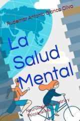 La Salud Mental: Neurologia, Psiquiatria y Psicoanalisis. (Spanish Edition) cover image