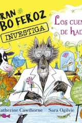 El Gran Lobo Feroz Investiga Cuentos de Hadas cover image