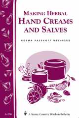 Making Herbal Hand Creams and Salves Storey's Country Wisdom Bulletin A-256 cover image