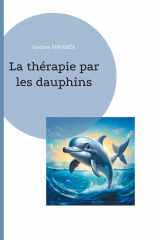 La thérapie par les dauphins cover image