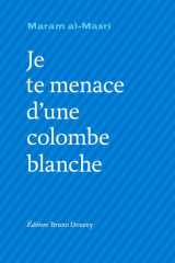 Je te menace d'une colombe blanche cover image