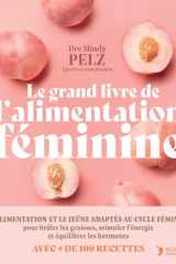 Le grand livre de l'alimentation féminine cover image
