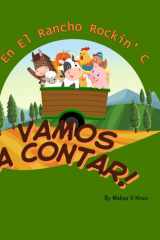 ¡VAMOS A CONTAR! En El Rancho Rockin 'C: Acompaña a los simpáticos animales del rancho y aprende a contar del 1 al 12 en este cuento lleno de ... el mundo de los números. (Spanish Edition) cover image