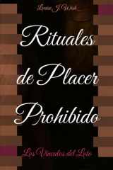 Rituales de Placer Prohibido: Los Vínculos del Loto (Spanish Edition) cover image