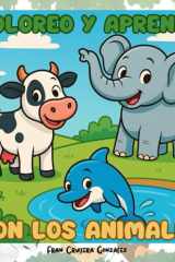 Coloreo y aprendo con los animales (Spanish Edition) cover image