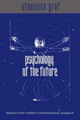 Psychology of the Future Lessons from Modern Consciousness Research cover image