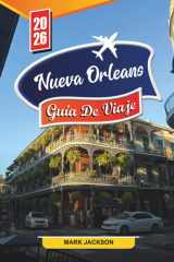 Nueva Orleans Guía de viaje 2026: Descubre gemas ocultas, monumentos históricos, consejos de viaje y experiencias vacacionales inolvidables (Spanish Edition) cover image