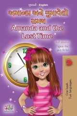 Amanda and the Lost Time (Gujarati English Bilingual Book for Children) cover image