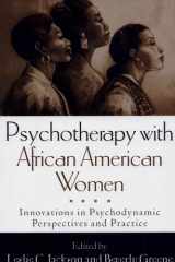Psychotherapy with African American Women Innovations in Psychodynamic Perspectives and Practice cover image