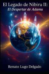 EL LEGADO DE NIBIRU II:: EL DESPERTAR DE ADAMU (Spanish Edition) cover image