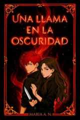 Una llama en la oscuridad (Spanish Edition) cover image