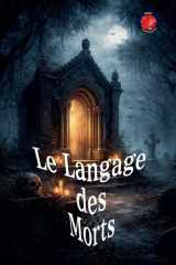 Le Langage des Morts (French Edition) cover image