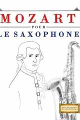 Mozart pour le Saxophone - 10 pièces faciles pour le Saxophone débutant livre cover image